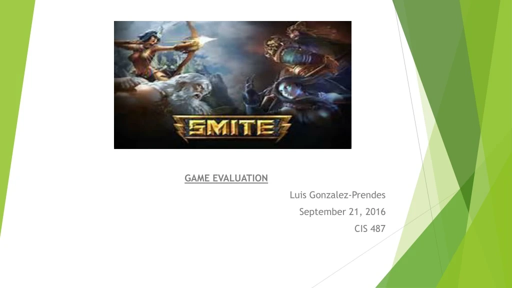 game evaluation luis gonzalez prendes september 21 2016 cis 487