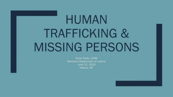 Human Trafficking &amp; Missing Persons