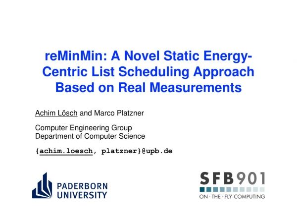 reMinMin : A Novel Static Energy-Centric List Scheduling Approach Based on Real Measurements