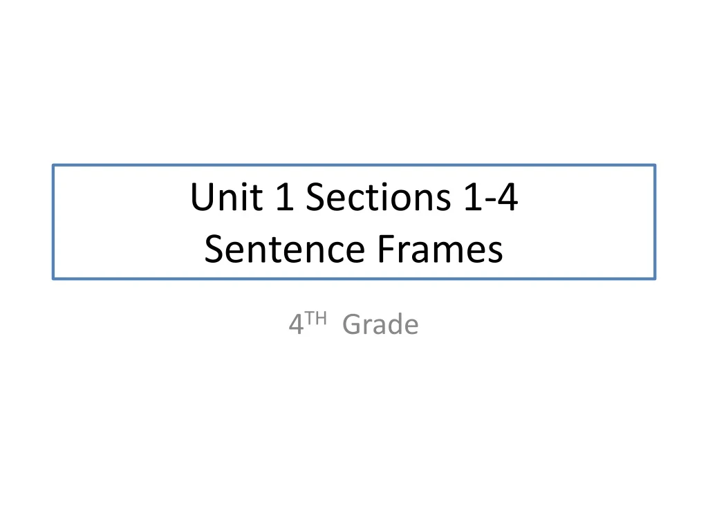 unit 1 sections 1 4 sentence frames