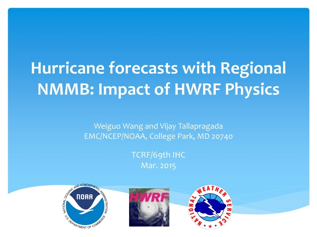 hurricane forecasts with regional nmmb impact of hwrf physics