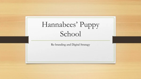 Hannabees ’ Puppy School