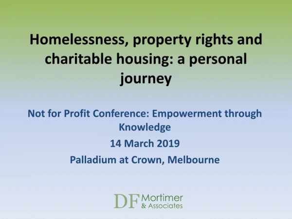 Homelessness, property rights and charitable housing: a personal journey
