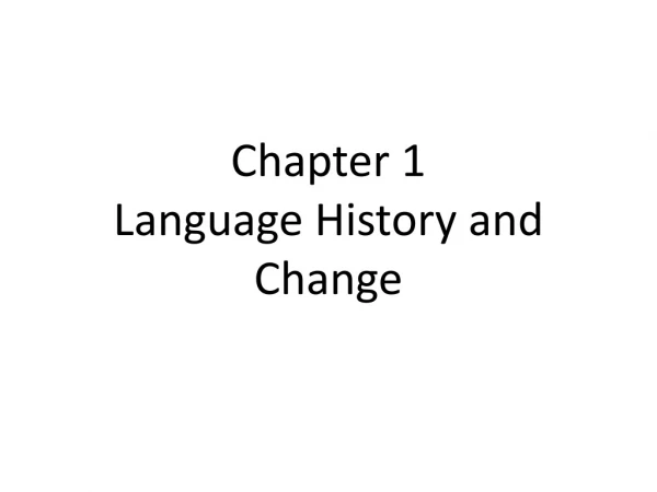 Chapter 1 Language History and Change
