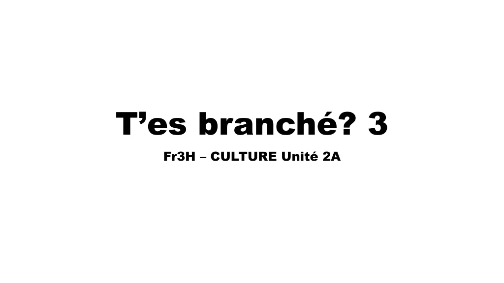 t es branch 3