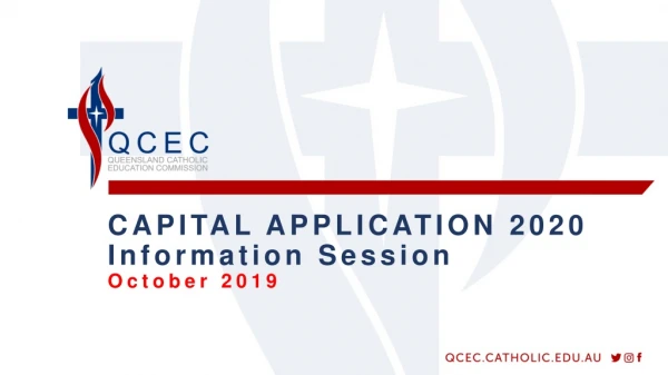CAPITAL APPLICATION 2020 Information Session October 2019
