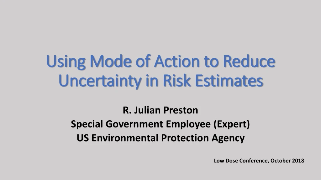 using mode of action to reduce uncertainty in risk estimates