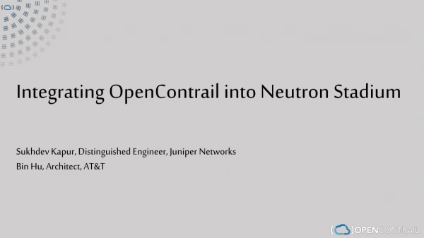 Integrating OpenContrail into Neutron Stadium