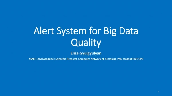Alert System for Big Data Quality