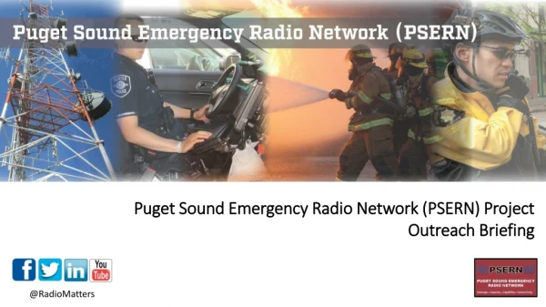 Puget Sound Emergency Radio Network (PSERN) Project Outreach Briefing