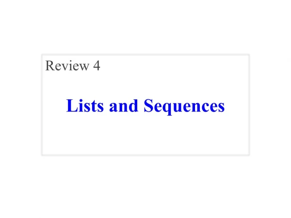 Lists and Sequences