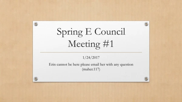 Spring E Council Meeting #1