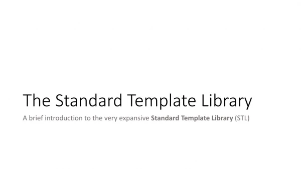 The Standard Template Library