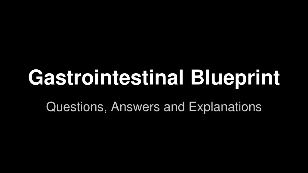 gastrointestinal blueprint