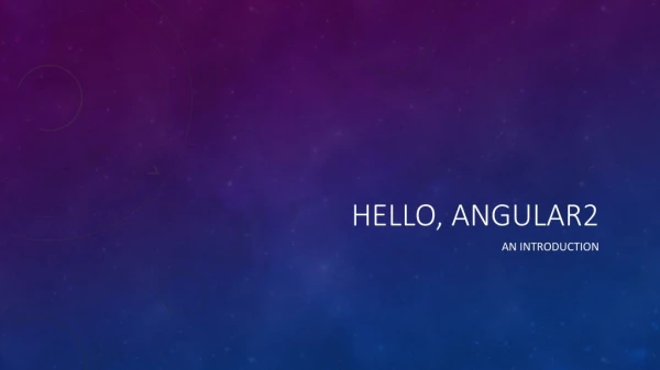 Hello, Angular2