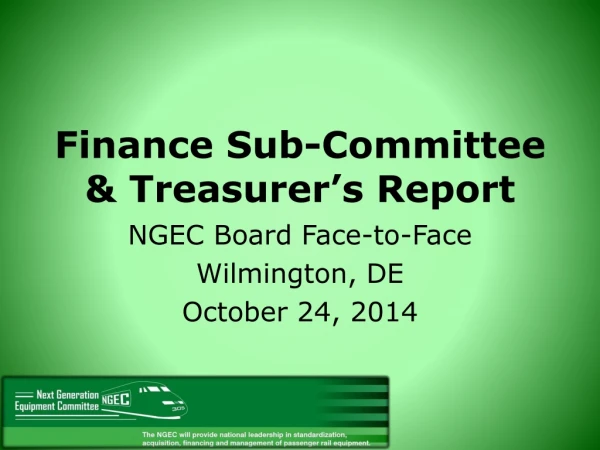 Finance Sub-Committee &amp; Treasurer’s Report