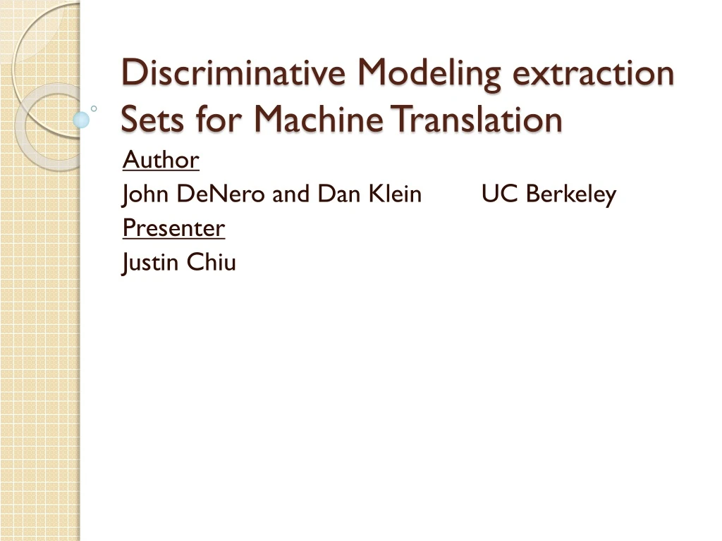 discriminative modeling extraction sets for machine translation