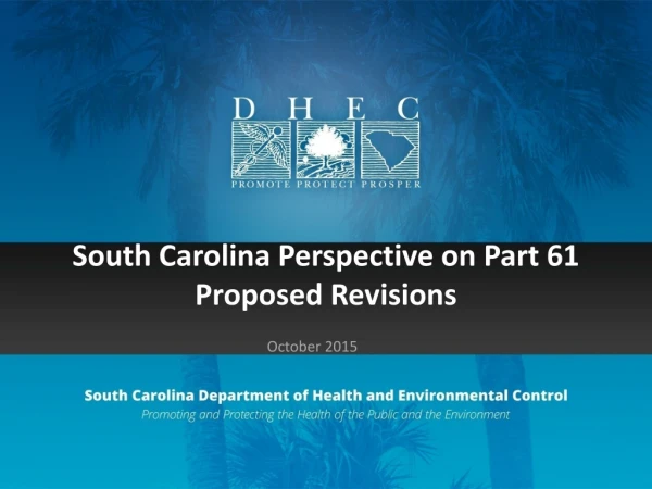 South Carolina Perspective on Part 61 Proposed Revisions