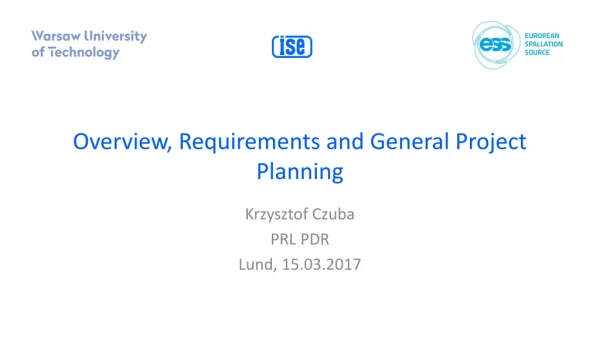 Overview, Requirements and General Project Planning