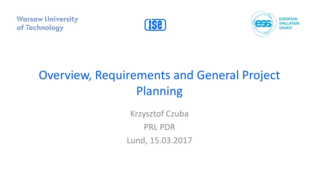 overview requirements and general project planning