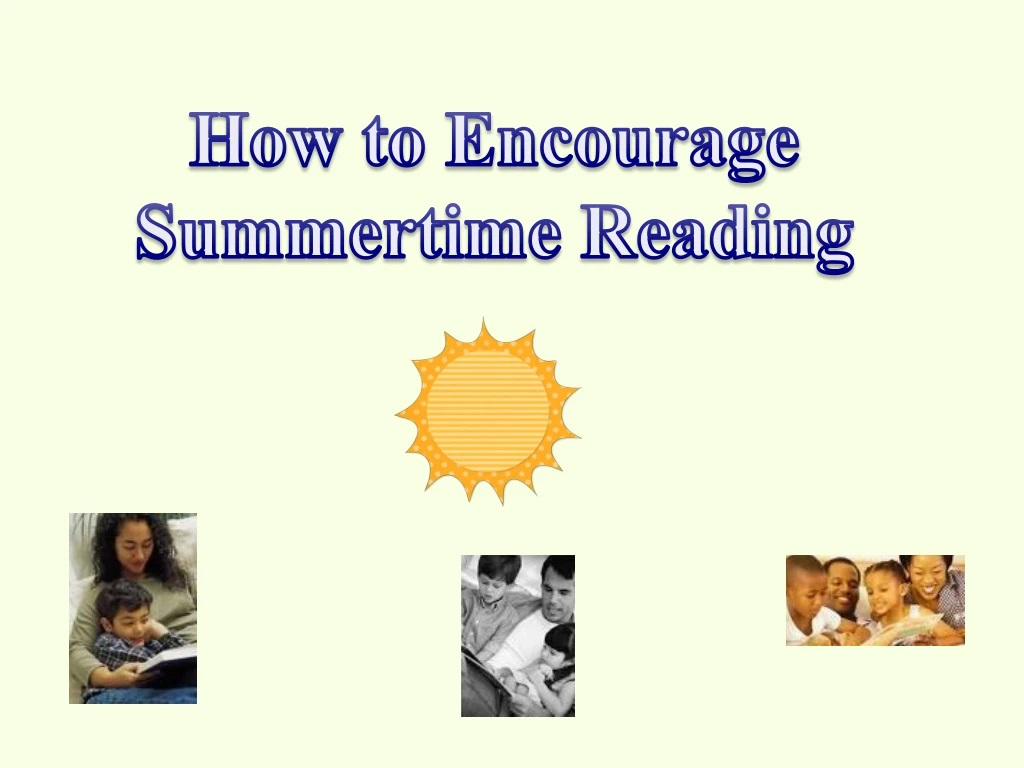 how to encourage summertime reading