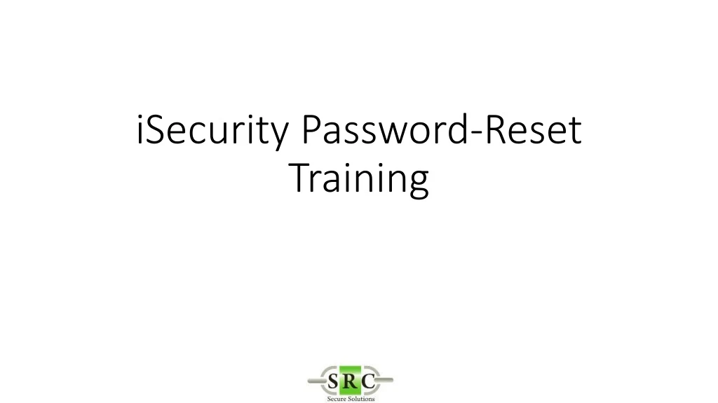 isecurity password reset training