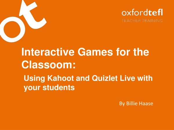 Interactive Games for the Classoom: