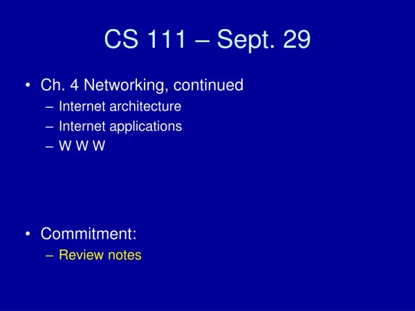 CS 111 – Sept. 29