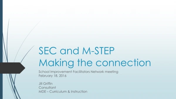 SEC and M-STEP Making the connection
