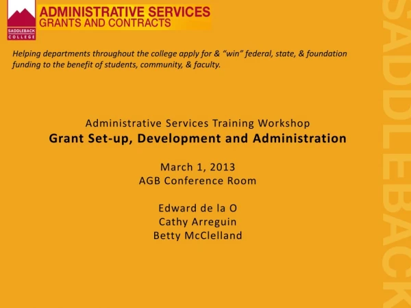 Administrative Services Training Workshop Grant Set-up, Development and Administration