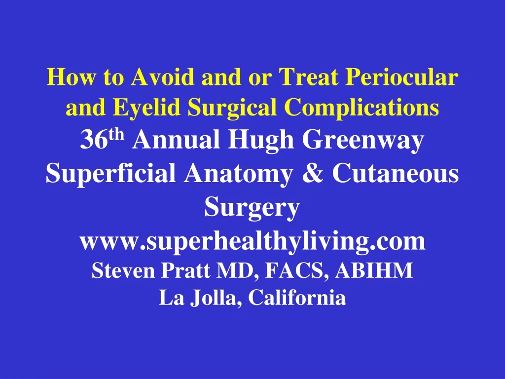 how to avoid and or treat periocular and eyelid