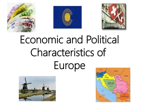 Economic and Political Characteristics of Europe