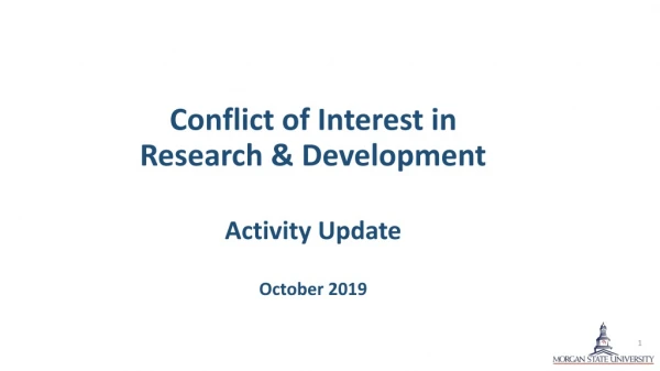 Conflict of Interest in Research &amp; Development Activity Update