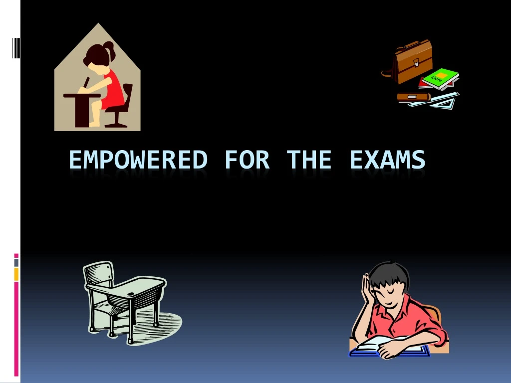 empowered for the exams