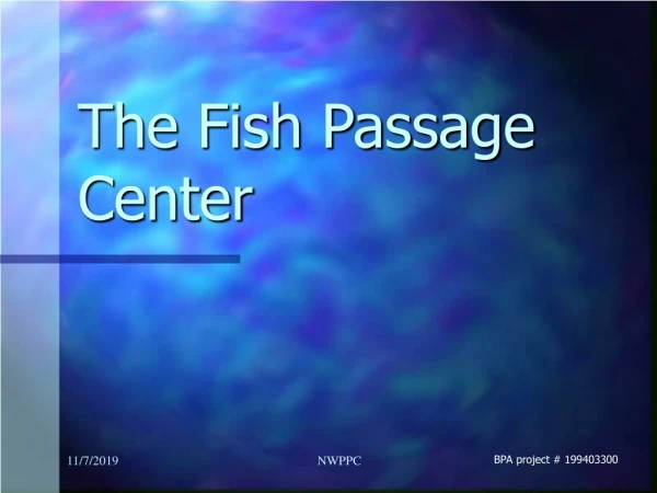 The Fish Passage Center