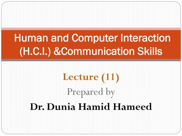 Human and Computer Interaction (H.C.I.) &amp;Communication Skills