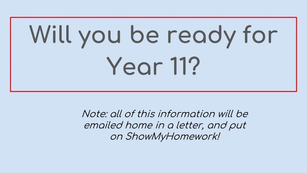 will you be ready for year 11