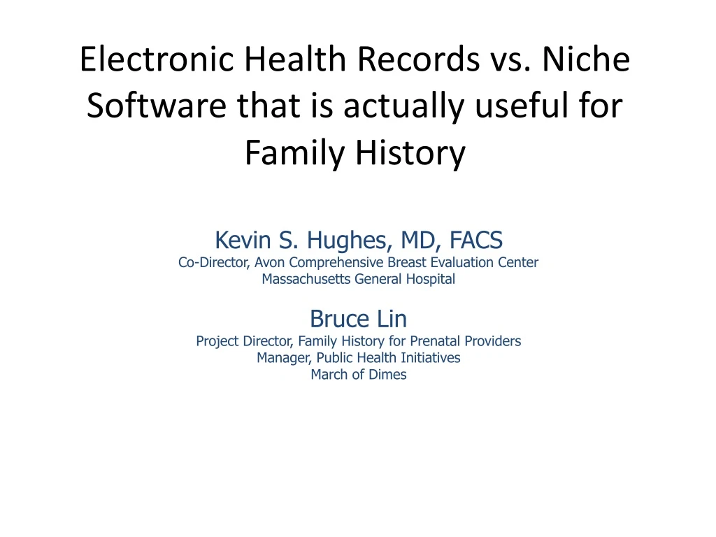 electronic health records vs niche software that is actually useful for family history