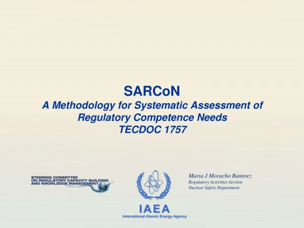 SARCoN A Methodology for Systematic Assessment of Regulatory Competence Needs TECDOC 1757