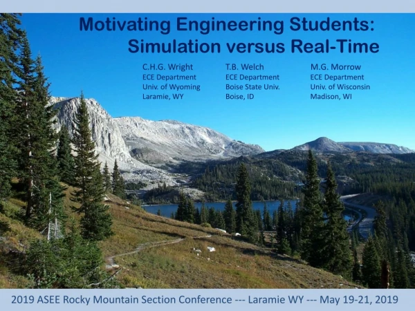 Motivating Engineering Students: Simulation versus Real-Time