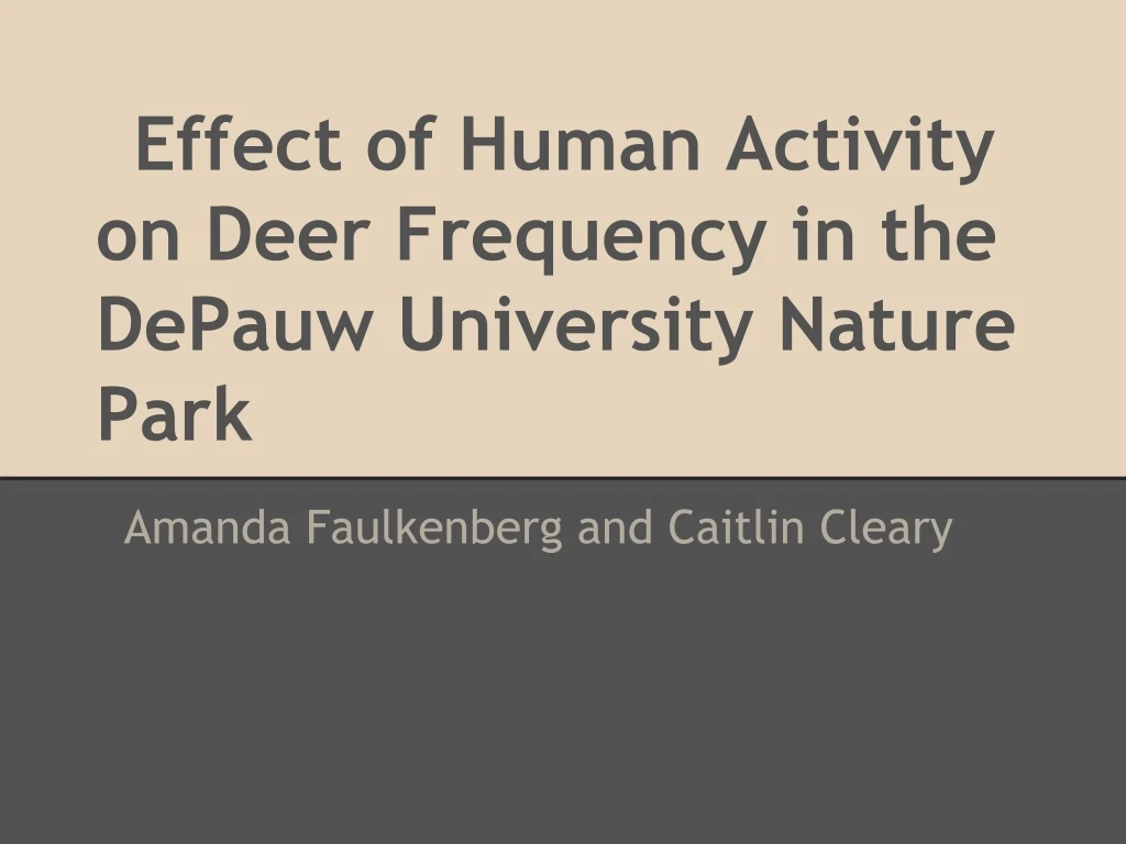effect of human activity on deer frequency in the depauw university nature park