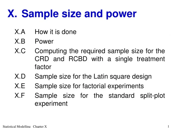 X.	Sample size and power
