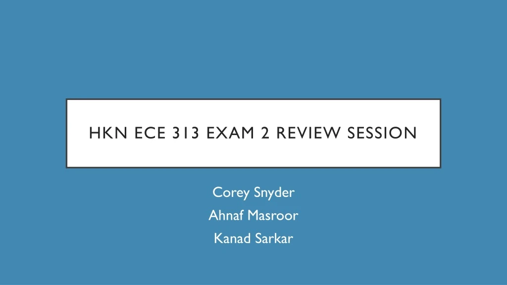 hkn ece 313 exam 2 review session