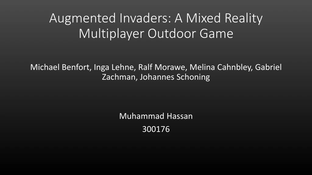 augmented invaders a mixed reality multiplayer outdoor game