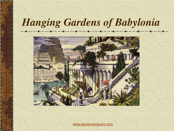 Hanging Gardens of Babylonia