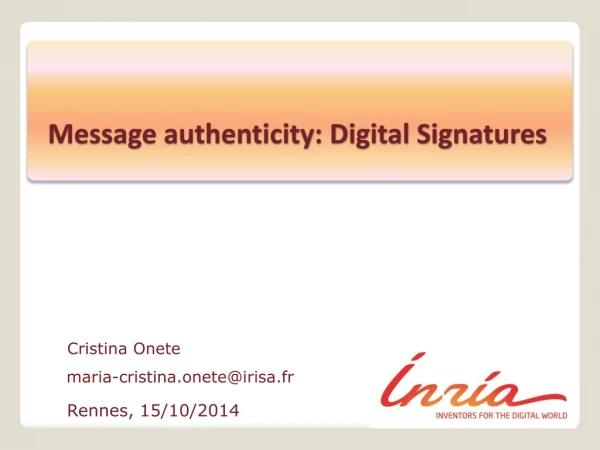 Message authenticity: Digital Signatures