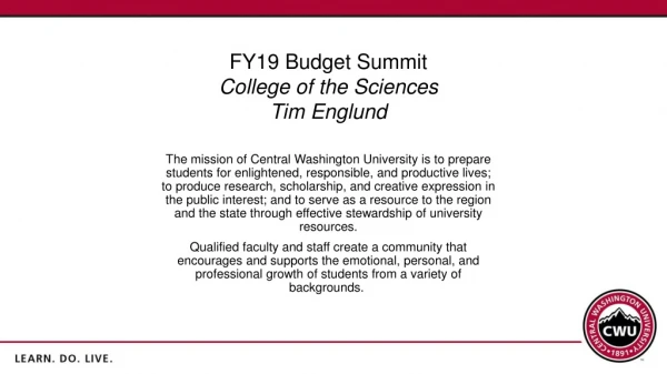 FY19 Budget Summit College of the Sciences Tim Englund