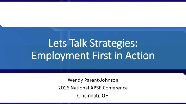 Lets Talk Strategies: Employment First in Action