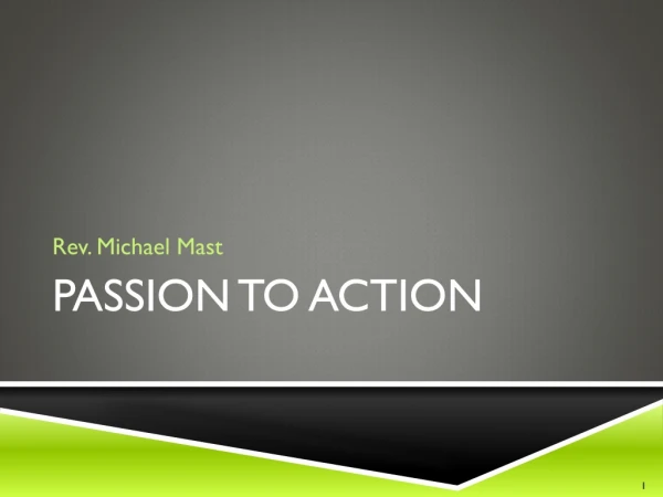 Passion to Action