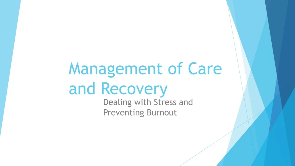 management of care and recovery